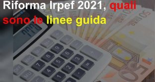 Con la legge di bilancio 2021 saranno gettate le basi per la riforma Irpef. Scaglioni ridotti e aliquote rimodulate per favorire i redditi medio-bassi. 
