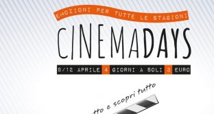 Dal 9 al 12 aprile 2018 per la rassegna CinemaDays i biglietti costeranno 3 euro. Ecco allora l'elenco dei cinema a Milano, Roma e Napoli.