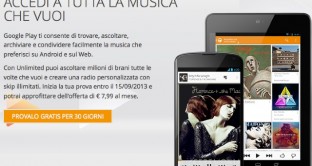 Si chiama Play Music Unlimited ed è il servizio di streaming musicale offerto da Google che, dopo essere stato lanciato negli USA, arriva anche in Italia e in altri 9 Paesi. Andiamo a vedere come funziona e quanto costa.