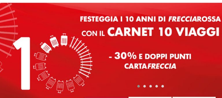 I 10 anni di Frecciarossa si festeggiano con i carnet viaggi: ecco dove si avranno sconti fino al 30%.