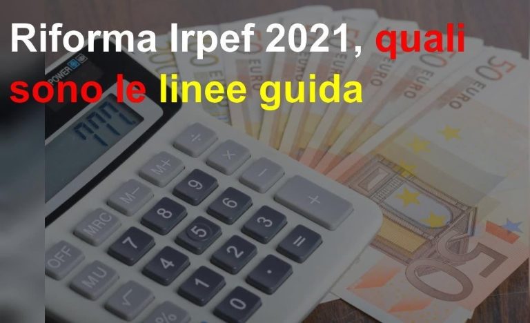 Con la legge di bilancio 2021 saranno gettate le basi per la riforma Irpef. Scaglioni ridotti e aliquote rimodulate per favorire i redditi medio-bassi.