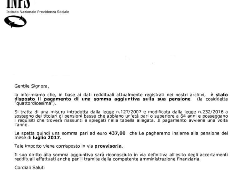 Il riconoscimento della quattordicesima pensione è  in via provvisoria: la lettera dell'Inps mette in allerta sulla possibilità di restituzione della somma aggiuntiva sull'assegno di luglio.